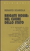 Brigate rosse: nel cuore della Stato libro di Scarola Renato