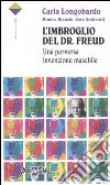L'imbroglio del Dr. Freud. Una perversa invenzione maschile libro