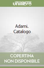 Adami. Catalogo libro