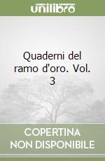 Quaderni del ramo d'oro. Vol. 3 libro