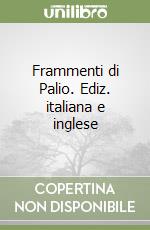 Frammenti di Palio. Ediz. italiana e inglese libro