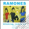 Ramones. Blitzkrieg, rock & art. Ediz. italiana e inglese libro