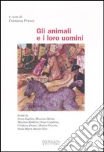 Gli animali e i loro uomini libro