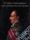 Vittorio Fossombroni. Uno statista tra due secoli libro