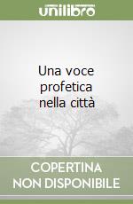 Una voce profetica nella città libro