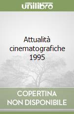 Attualità cinematografiche 1995 libro