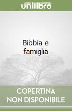 Bibbia e famiglia libro