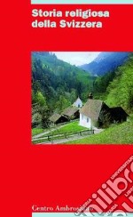 Storia religiosa della Svizzera libro