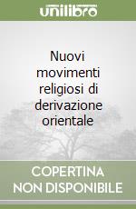 Nuovi movimenti religiosi di derivazione orientale libro