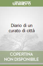 Diario di un curato di città libro