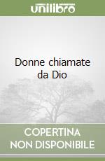 Donne chiamate da Dio