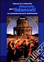 Itinerario per i fidanzati. In cammino verso il matrimonio