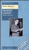 Giuseppe Lazzati. Educare nella città libro