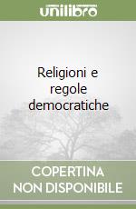 Religioni e regole democratiche