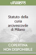 Statuto della curia arcivescovile di Milano
