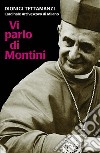 Vi parlo di Montini libro