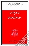 Cattolici e democrazia. Intervento alla sessione conclusiva della 44ª settimana sociale dei Cattolici Italiani libro