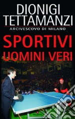 Sportivi uomini veri libro