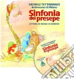 Sinfonia del Natale. Lettera di Natale ai bambini. Con CD Audio libro