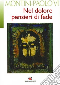 Nel dolore pensieri di fede libro