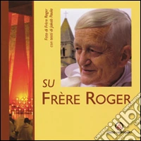 Su frère Roger