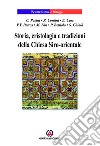 Storia, cristologia e tradizioni della Chiesa Siro-orientale libro di Vergani E. (cur.) Chialà S. (cur.)