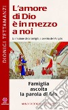 Famiglia ascolta la parola di Dio. Anno pastorale 2006-2007 libro