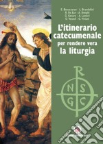 L'itinerario catecumenale per rendere viva la liturgia