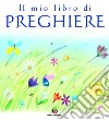 Il mio libro di preghiere libro