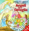 Angeli in famiglia. Lettera di Natale ai bambini. Ediz. illustrata. Con CD Audio libro