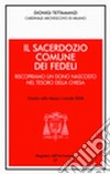 Il sacerdozio comune dei fedeli. Riscopriamo un dono nascosto nel tesoro della Chiesa. Omelia nella messa crismale 2008 libro