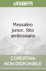 Messalino junior. Rito ambrosiano