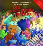 Dio ha tanto amato il mondo. Lettera di Natale ai bambini. Ediz. illustrata. Con CD Audio libro