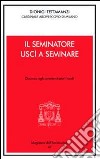 Il seminatore uscì a seminare. Lettere agli amministratori locali libro