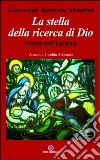 La stella della ricerca di Dio. Omelie dell'Epifania libro