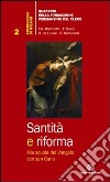 Santità e riforma. Alla scuola del Vangelo con san Carlo libro