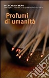 Profumi di umanità libro