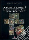 Colori di santità. San Carlo nei teleri del Duomo: percorso tra arte e fede libro