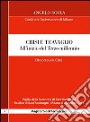 Crisi e travaglio . All'inizio del Terzo millennio. Discorso alla città per la vigilia di S. Ambrogio 2011 libro