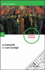 La comunità e i suoi consigli libro