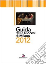 Guida della diocesi di Milano 2012 libro