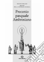 Preconio pasquale Ambrosiano libro