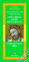 Gesù Cristo sposo dell'umanità. «La creazione geme e soffre le doglie del parto» libro