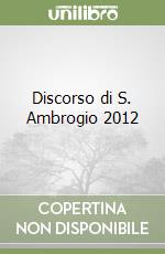 Discorso di S. Ambrogio 2012 libro