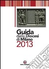 Guida della diocesi di Milano 2013 libro