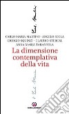 La dimensione contemplativa della vita libro