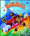 Bibbia per i più piccoli. Ediz. illustrata libro