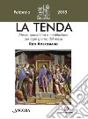 La tenda. Messa quotidiana e meditazione per ogni giorno del mese. Rito ambrosiano. Febbraio 2015 libro