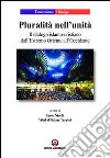 Pluralità nell'unità. Il dialogo islamo-cristiano dall'Estremo Oriente all'Occidente libro