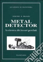 Metal detector. La ricerca dei tesori perduti
